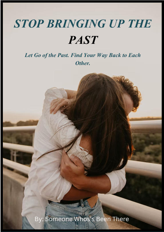Stop Bringing Up The Past